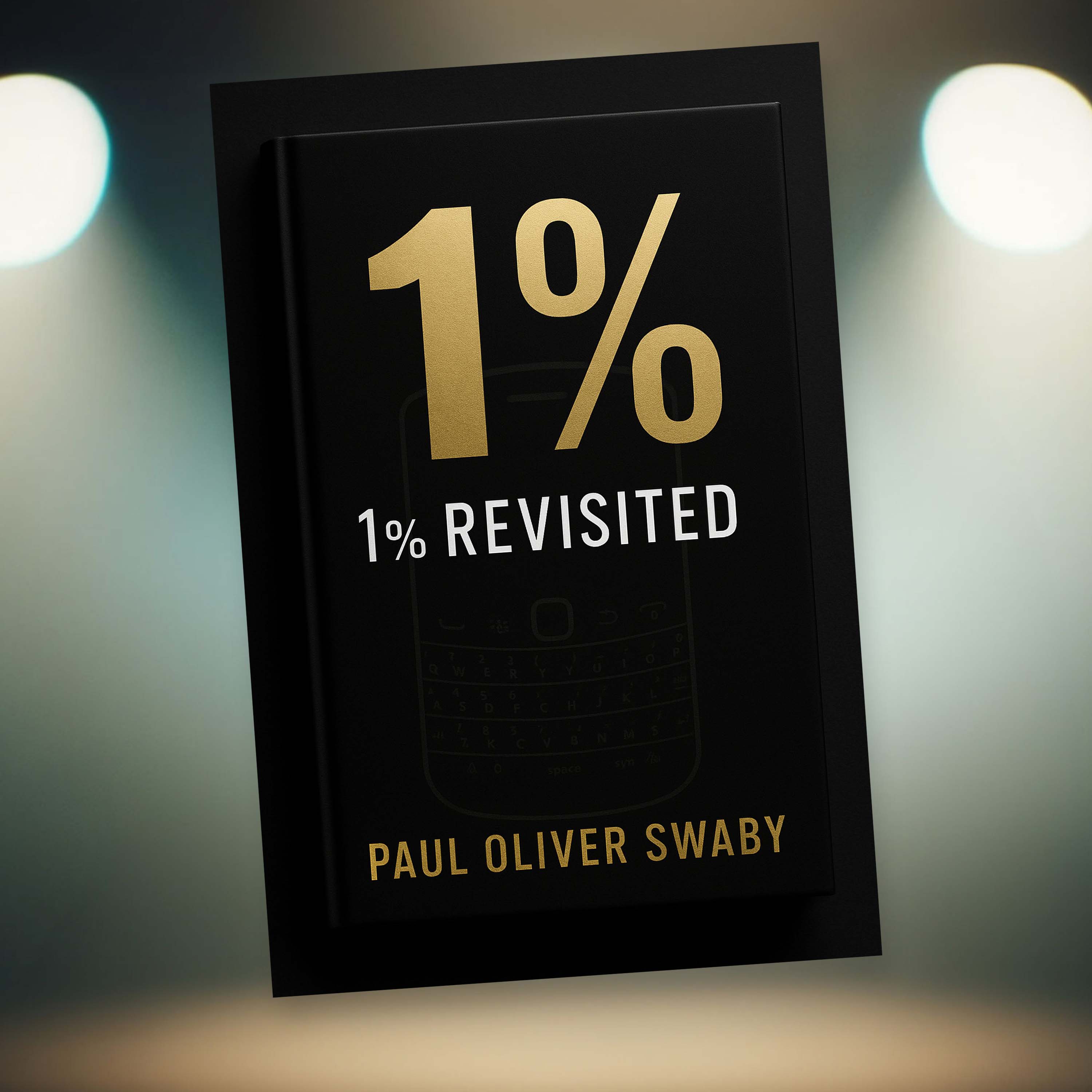 1% Revisited. Book by Paul Oliver Swaby